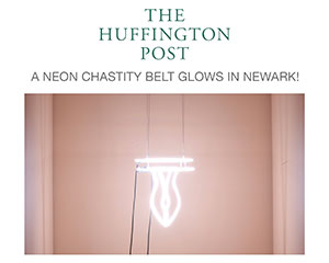 Huffington Post highlights Buckman's neon works for Imprison Her Soft Hand exhibition in Newark